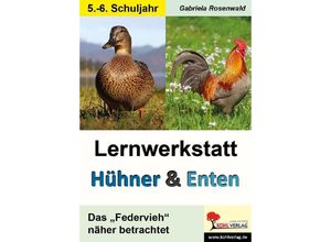 9783985583157 - Lernwerkstatt Hühner & Enten   Sekundarstufe - Gabriela Rosenwald Kartoniert (TB)