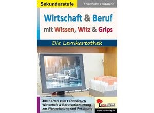 9783985588411 - Wirtschaft & Beruf mit Wissen Witz & Grips - Friedhelm Heitmann Kartoniert (TB)