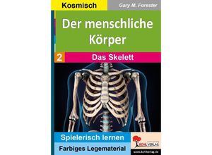 9783985588596 - Der menschliche Körper   Band 2 Das Skelett - Gary M Forester Kartoniert (TB)