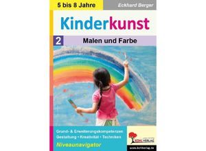 9783985588657 - Kinderkunst   Band 2 Malen & Farbe - Eckhard Berger Kartoniert (TB)