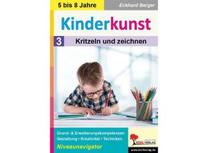 9783985588664 - Kinderkunst   Band 3 Kritzeln & zeichnen - Eckhard Berger Kartoniert (TB)