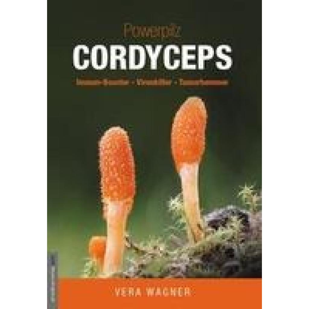 9783985620135 - Wagner Vera Powerpilz Cordyceps