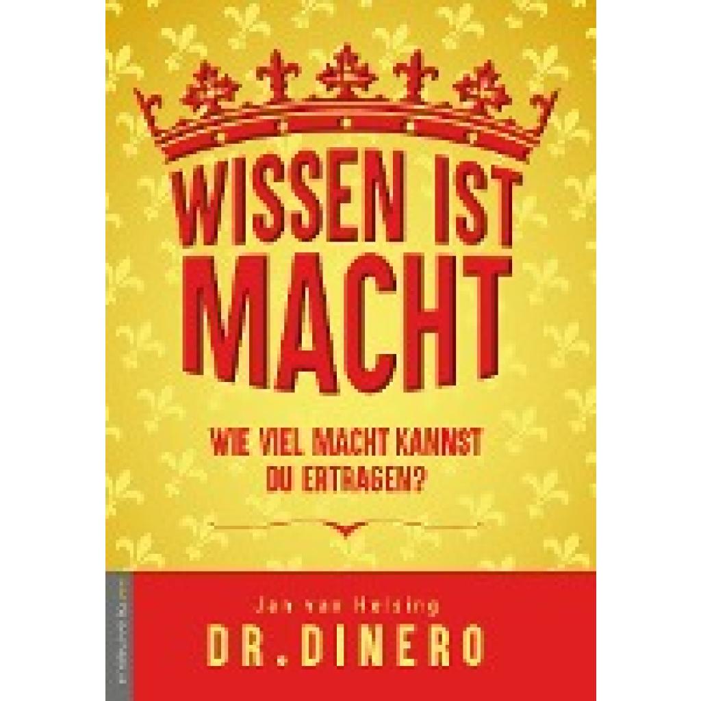 9783985628889 - Dinero Wissen ist Macht - wieviel Macht kannst Du ertragen?