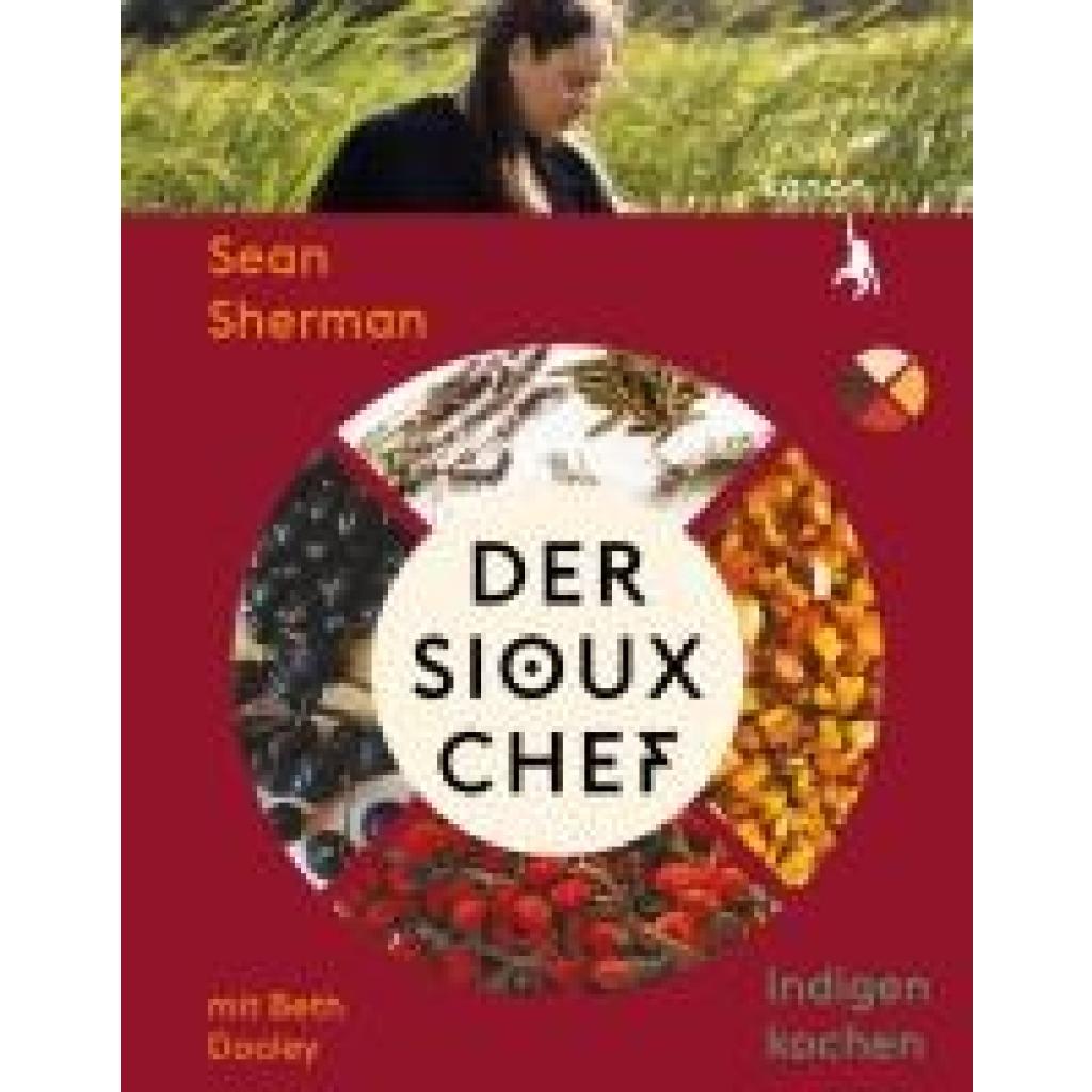 9783985681501 - Sherman Sean Der Sioux-Chef Indigen kochen