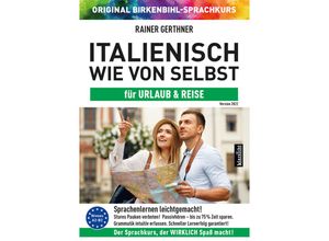 9783985840397 - Italienisch wie von selbst für Urlaub & Reise (ORIGINAL BIRKENBIHL) Audio-CD - Rainer Gerthner Original Birkenbihl-Sprachkurs (Hörbuch)