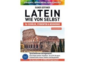 9783985840434 - Arbeitsbuch zu Latein wie von selbst - Rainer Gerthner Vera F Birkenbihl Taschenbuch