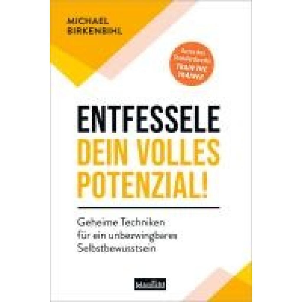 9783985842124 - Birkenbihl Michael Entfessele dein volles Potenzial!