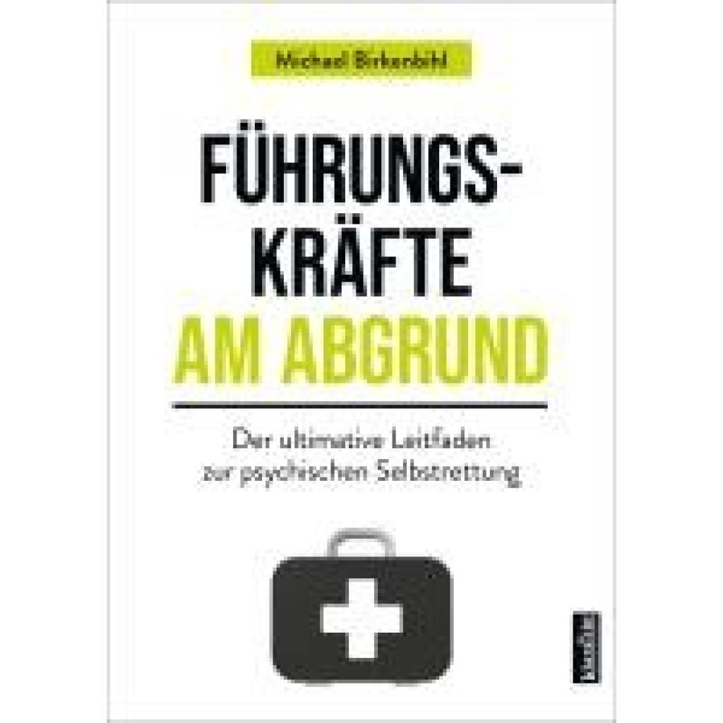 9783985842155 - Birkenbihl Michael Führungskräfte am Abgrund