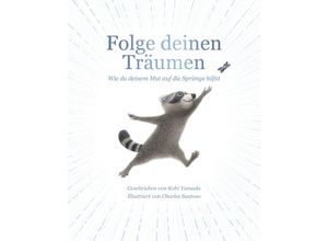 9783985851904 - Folge deinen Träumen - Kobi Yamada Gebunden