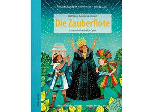 9783985873012 - Die Zauberflöte-Eine Märchenhafte Oper - Antje Hamer Helena Garcia (Buch mit CD)