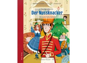 9783985873036 - Der Nussknacker-Ein Zauberhaftes Ballett - Antje Hamer (Buch mit CD)