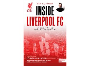 9783985880553 - Inside Liverpool FC - Intensität ist unsere Identität - Pep Lijnders Kartoniert (TB)