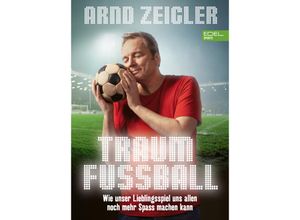 9783985880928 - Traumfußball - Arnd Zeigler Kartoniert (TB)