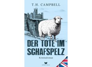 9783985954667 - Der Tote im Schafspelz - T H Campbell Kartoniert (TB)