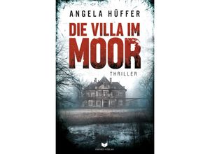 9783985954711 - Die Villa im Moor - Angela Hüffer Kartoniert (TB)