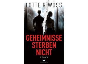 9783985957316 - Geheimnisse sterben nicht Roman - Lotte R Wöß Kartoniert (TB)