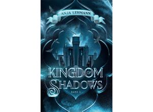 9783985957613 - Kingdom of Shadows - Anja Lehmann Kartoniert (TB)