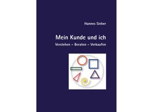 9783985958214 - Mein Kunde und ich - Hannes Sieber Taschenbuch