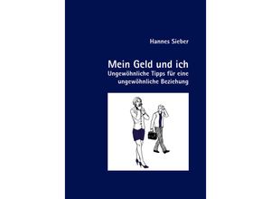 9783985958221 - Mein Geld und ich - Hannes Sieber Taschenbuch