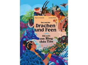 9783985958337 - Das Land der Drachen und Feen - t n c con R ng cháu Tiên - Thuy Le-Scherello Gebunden