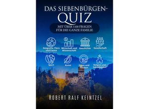 9783985958672 - Das Siebenbürgen-Quiz - Robert Ralf Keintzel Kartoniert (TB)