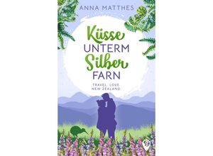 9783985958726 - Küsse unterm Silberfarn - Anna Matthes Kartoniert (TB)