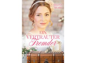 9783985958931 - Ein vertrauter Fremder - Helena Heart Kartoniert (TB)