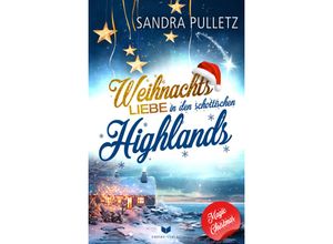 9783985959815 - Weihnachtsliebe in den schottischen Highlands - Sandra Pulletz Kartoniert (TB)