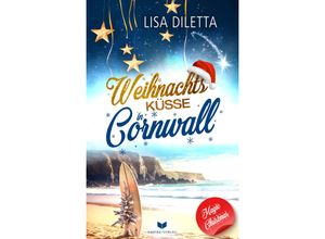 9783985959822 - Weihnachtsküsse in Cornwall - Lisa Diletta Kartoniert (TB)