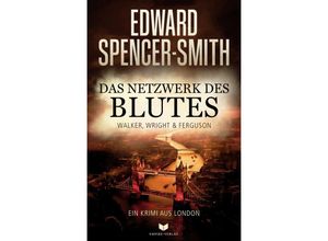 9783985959976 - Das Netzwerk des Blutes Ein Krimi aus London - Edward Spencer-Smith Kartoniert (TB)