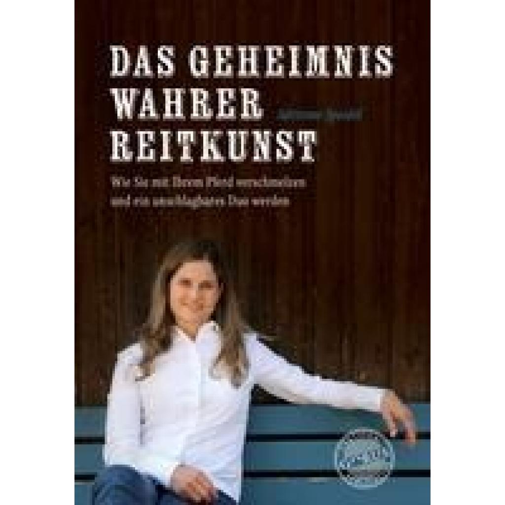 9783986170479 - Speidel Adrienne Das Geheimnis wahrer Reitkunst