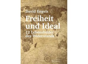 9783986170622 - Freiheit und Ideal - David Engels Gebunden