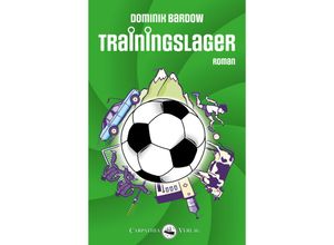 9783986300203 - Trainingslager - Dominik Bardow Kartoniert (TB)