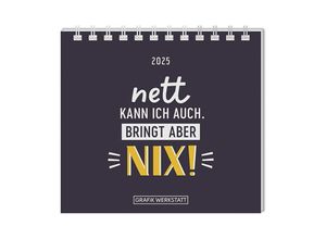 9783986361082 - Mini-Kalender 2025 Nett kann ich auch