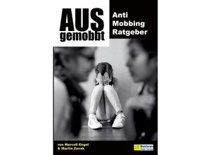 9783986410186 - Ausgemobbt - Marcell Engel Martin Zovak Kartoniert (TB)