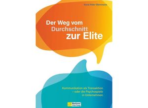 9783986410575 - Der Weg vom Durchschnitt zur Elite - Korai Peter Stemmann Gebunden