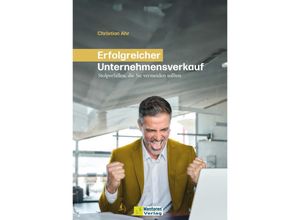 9783986410834 - Erfolgreicher Unternehmensverkauf - Christian Ahr Gebunden