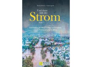 9783986411169 - Und dann fällt der Strom aus  - Markus Becker Guido Quelle Gebunden