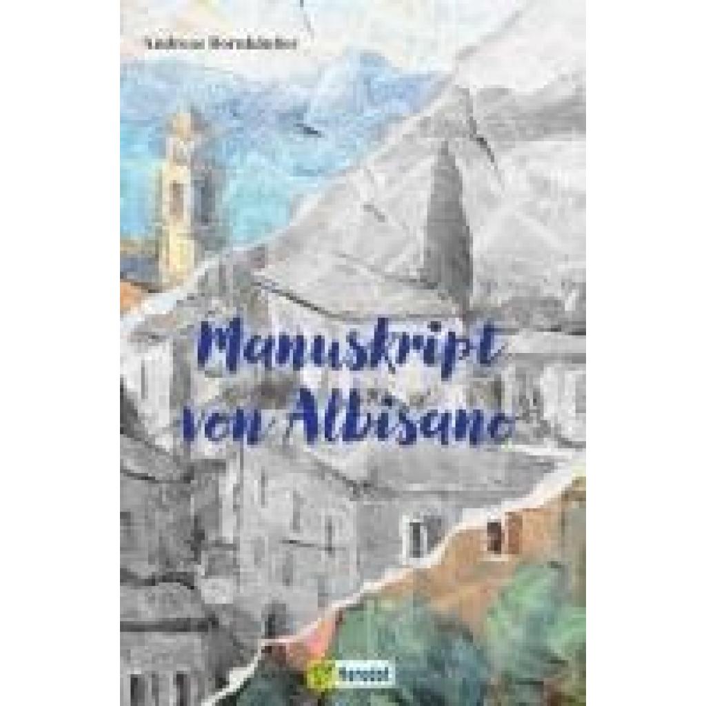 9783986411275 - Bornhäußer Andreas Manuskript von Albisano