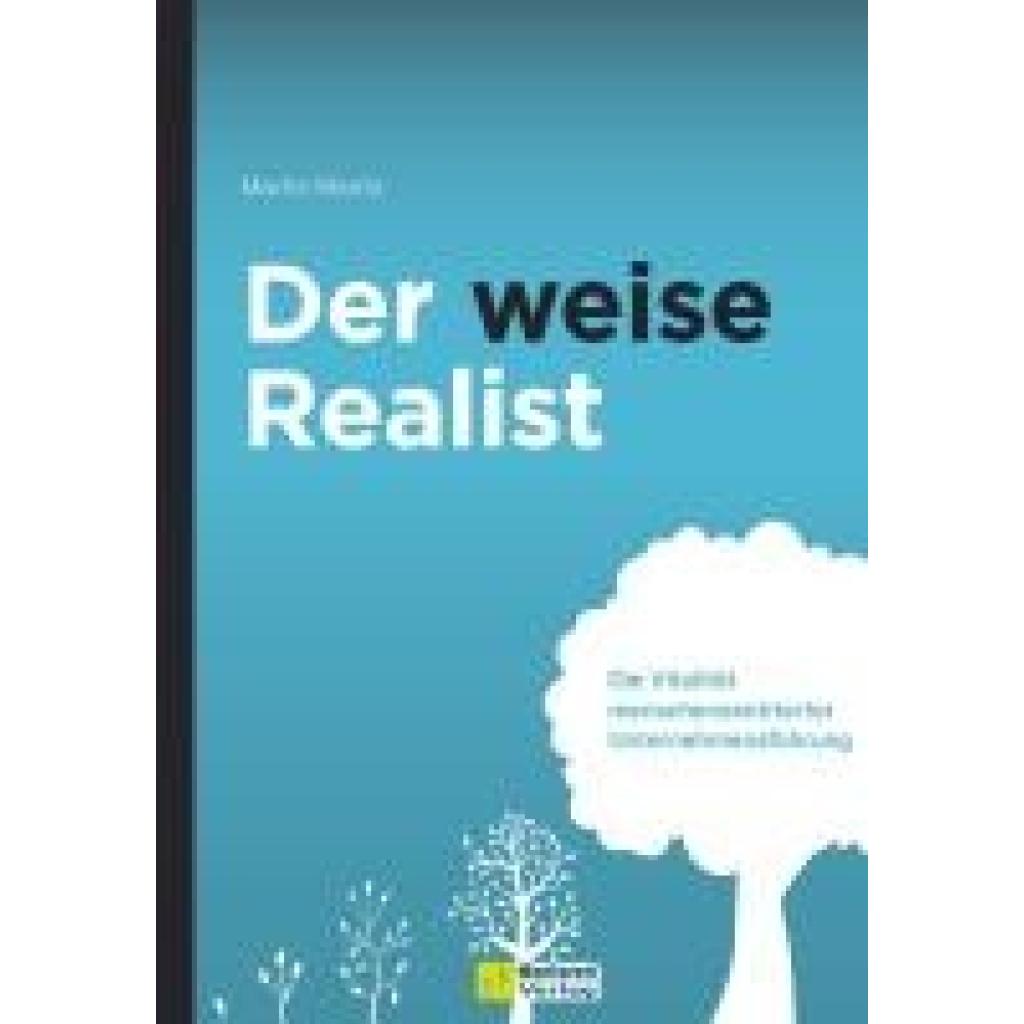 9783986411312 - Mantz Martin Der weise Realist