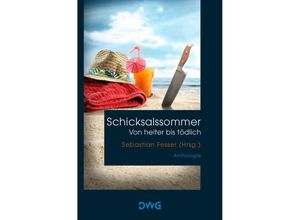 9783986500160 - Schicksalssommer - von heiter bis tödlich Taschenbuch