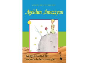 9783986510534 - Der kleine Prinz   Ageldun Ame yan - Antoine de Saint Exupéry Kartoniert (TB)