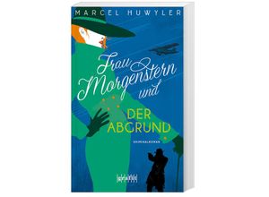 9783986590147 - Frau Morgenstern und der Abgrund - Marcel Huwyler Taschenbuch