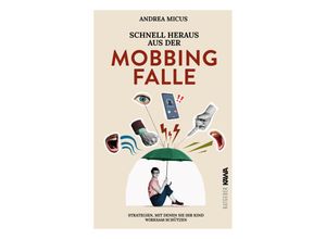 9783986600716 - Schnell heraus aus der Mobbingfalle - Andrea Micus Günther Hoppe Kartoniert (TB)