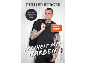 9783986600921 - Freiheit mit Narben - Philipp Burger Gebunden