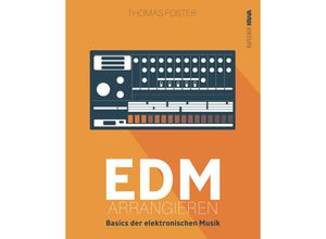 9783986600990 - EDM arrangieren - Thomas Foster Kartoniert (TB)