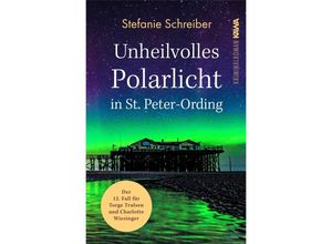 9783986601065 - Unheilvolles Polarlicht in St Peter-Ording - Stefanie Schreiber Kartoniert (TB)