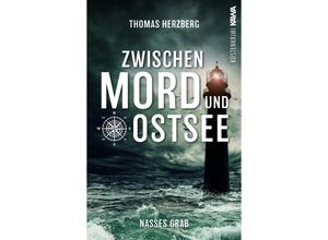 9783986601461 - Nasses Grab (Zwischen Mord und Ostsee - Küstenkrimi 1) - Thomas Herzberg Kartoniert (TB)