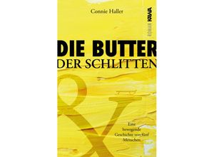 9783986601553 - Die Butter und der Schlitten - Connie Haller Kartoniert (TB)