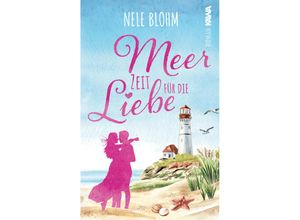 9783986601614 - Meer Zeit für die Liebe - Nele Blohm Kartoniert (TB)